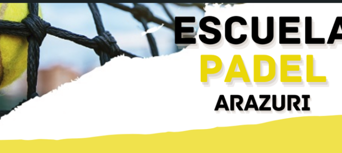PLAZAS LIBRES ESCUELA DE PÁDEL / PADEL ESKOLAKO PLAZA LIBREAK