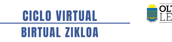 CICLO VIRTUAL / BIRTUAL ZIKLOA