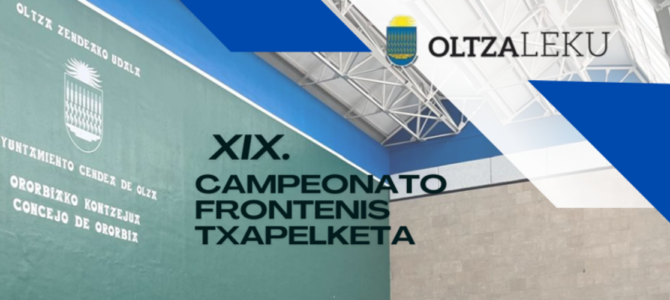 INFORMACIÓN INSCRIPCIONES: XIX CAMPEONATO FRONTENIS / IZENA EMATEKO INFORMAZIOA: XIX. FRONTENIS TXAPELKETA